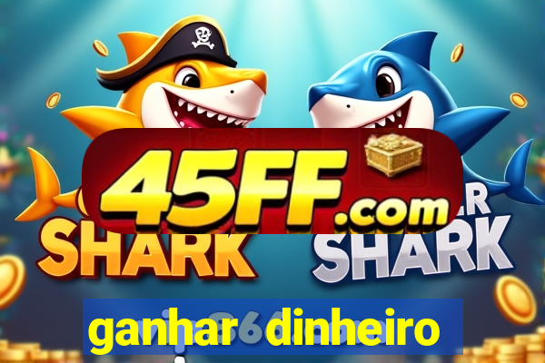 ganhar dinheiro online jogando